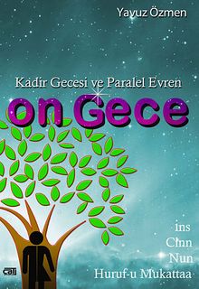 Kadir Gecesi ve Paralel Evren On Gece & İns - Cinn - Nun - Huruf-u Mukattaa