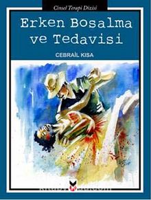 Erken Boşalma ve Tedavisi - Cebrail Kısa