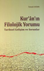 Kur'an'ın Filolojik Yorumu & Tarihsel Gelişim ve Sorunlar