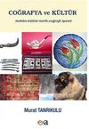 Coğrafya ve K&uuml;lt&uuml;r & Mekan-K&uuml;lt&uuml;r-Tarih-Coğrafi-İşaret