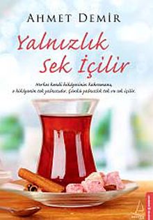 Yalnızlık Sek İçilir