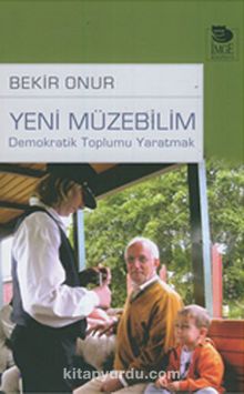 Yeni Müzebilim & Demokratik Toplumu Yaratmak - Prof. Dr. Bekir Onur