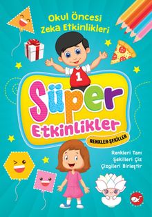 Süper Etkinlikler - Renkler - Şekiller