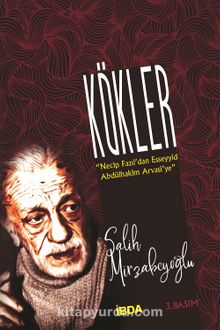 Kökler - Salih Mirzabeyoğlu