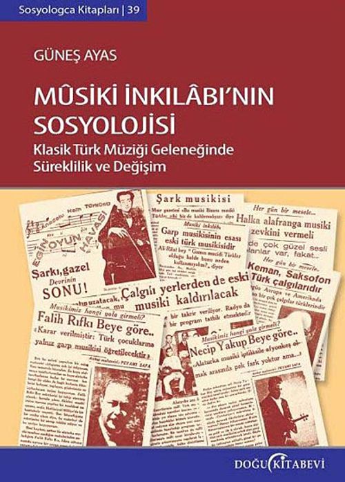 Musiki İnkılabı'nın Sosyolojisi & Klasik Türk Müziği Geleneğinde Süreklilik ve Değişim