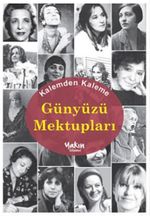 Kalemden Kaleme Günyüzü Mektupları