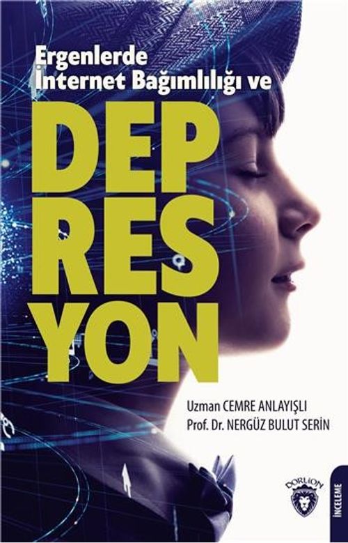 Ergenlerde İnternet Bağımlılığı Ve Depresyon