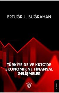 Türkiye De Ve Kktc De Ekonomik Ve Finansal Gelişmeler