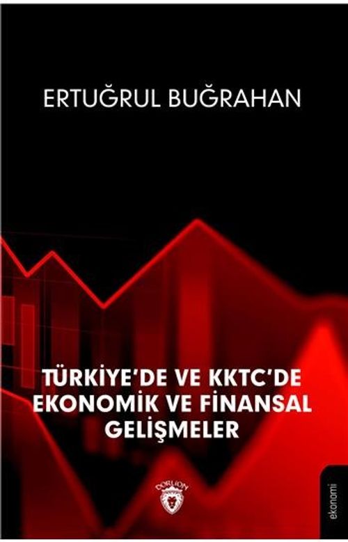 Türkiye De Ve Kktc De Ekonomik Ve Finansal Gelişmeler