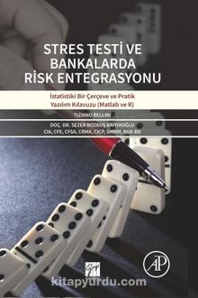 Stres Testi ve Banklarda Risk Entegrasyonu