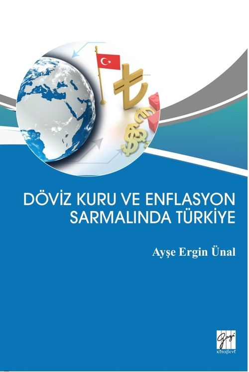 Döviz Kuru ve Enflasyon Sarmalında Türkiye