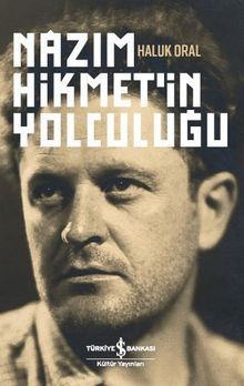Nazım Hikmet’in Yolculuğu