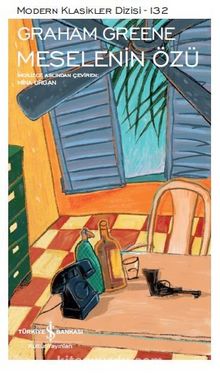 Meselenin Özü - Graham Greene
