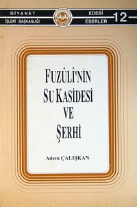 Fuzuli'nin Su Kasidesi ve Şerhi (4-B-10)