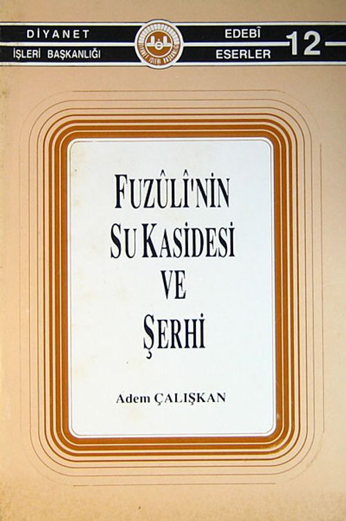 Fuzuli'nin Su Kasidesi ve Şerhi (4-B-10)
