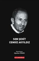 Son Şehit Cengiz Akyıldız (E-Kitap)