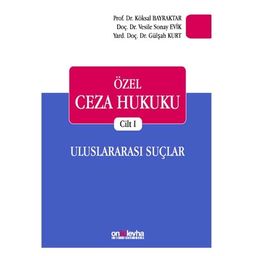 Özel Ceza Hukuku Cilt I Uluslararası Suçlar