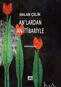 An'lardan An İtibariyle