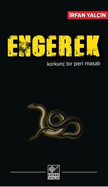Engerek & Korkunç Bir Peri Masalı