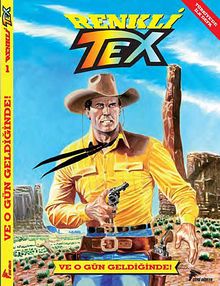 Renkli Tex 1 & Ve O Gün Geldiğinde