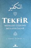 Tekfir Meselesi &Uuml;zerine M&uuml;lahazalar