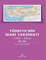 Türkiye'nin İdari Taksimatı (1920-2013) 15. Cilt