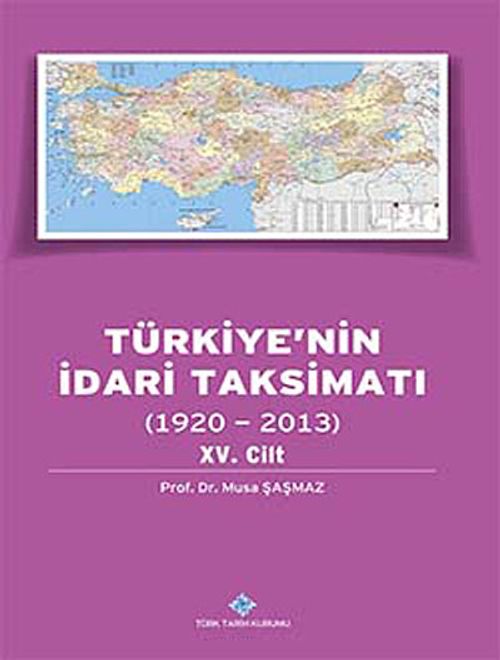 Türkiye'nin İdari Taksimatı (1920-2013) 15. Cilt