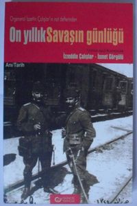 On Yıllık Savaşın Günlüğü / Orgeneral İzzettin Çalışlar’ın Not Defterinden (Kod:8-C-8)