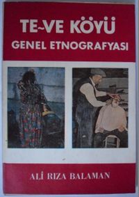 Te-Ve Köyü Genel Etnografyası (Kod:8-C-12)