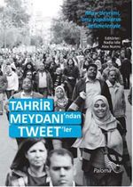 Tahrir Meydanı'ndan Tweet'ler