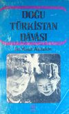 Doğu T&uuml;rkistan Davası (5-E-22)