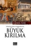 Osmanlı'dan Cumhutiyet'e B&uuml;y&uuml;k Kırılma
