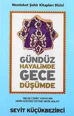 Gündüz Hayalimde Gece Düşümde