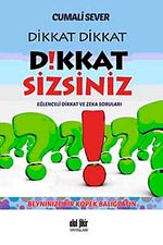 Dikkat Dikkat Dikkat Sizsiniz!
