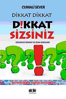 Dikkat Dikkat Dikkat Sizsiniz! - Cumali Sever