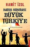 Barış Sonrası B&uuml;y&uuml;k T&uuml;rkiye