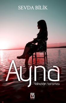 Ayna & Yalnızlığın Yansıması