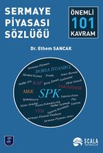Sermaye Piyasası Sözlüğü & Önemli 101 Kavram