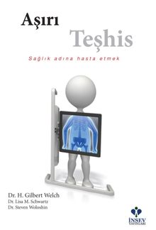 Aşırı Teşhis & Sağlık Adına Hasta Etmek