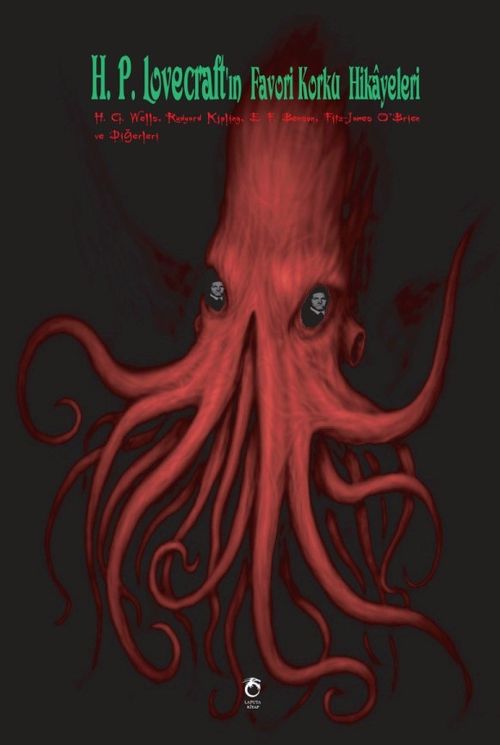 H. P. Lovecraft'ın Favori Korku Hikayeleri