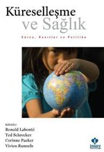 Küreselleşme ve Sağlık & Süreç, Kanıtlar ve Politika
