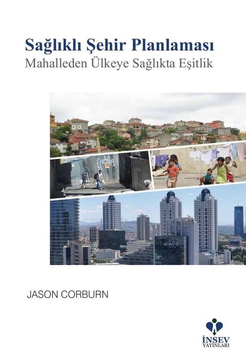 Sağlıklı Şehir Planlaması: Mahalleden Ülkeye Sağlıkta Eşitlik