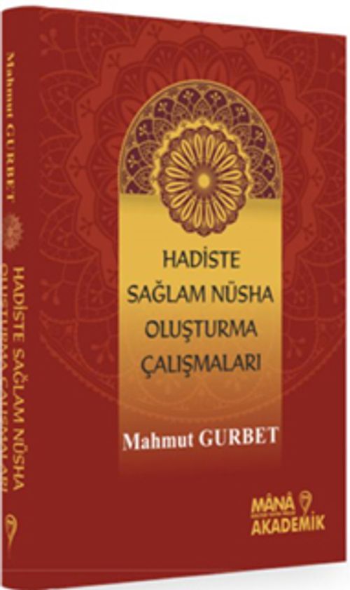 Hadiste Sağlam Nüsha Oluşturma Çabaları