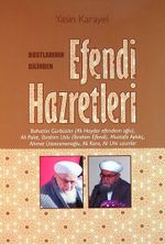Dostlarının Dilinden Efendi Hazretleri