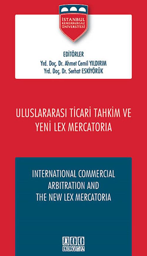 Uluslararası Ticari Tahkim ve Yeni Lex Mercatoria