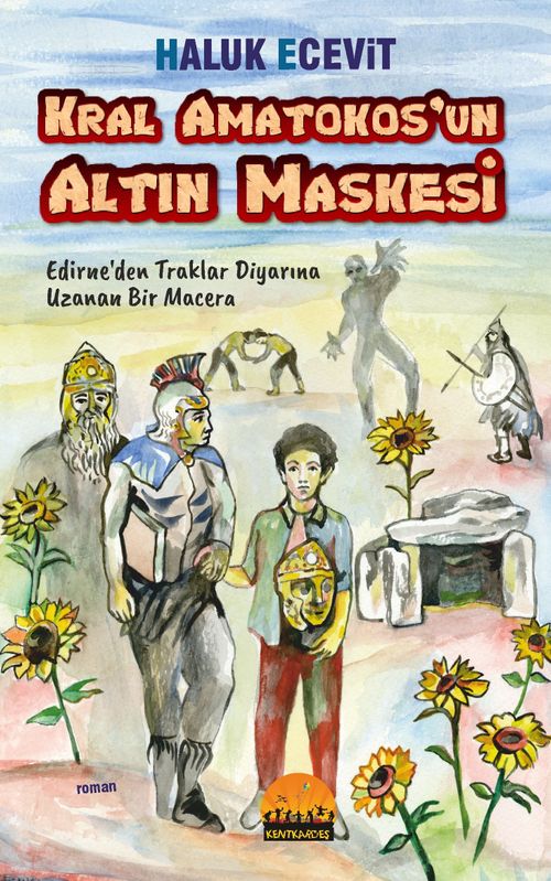 Kral Amatokos'un Altın Maskesi & Edirne'den Traklar Diyarına Uzanan Bir Macera