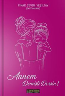 Annem Demişti Dersin