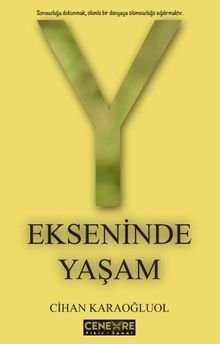 Y Ekseninde Yaşam