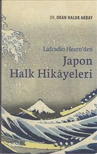 Lafcadio Hearn'den Japon Halk Hikayeleri
