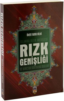 Rızk Genişliği & İslamda Rızık Meselesi ve Borçtan Kurtulma Yolları